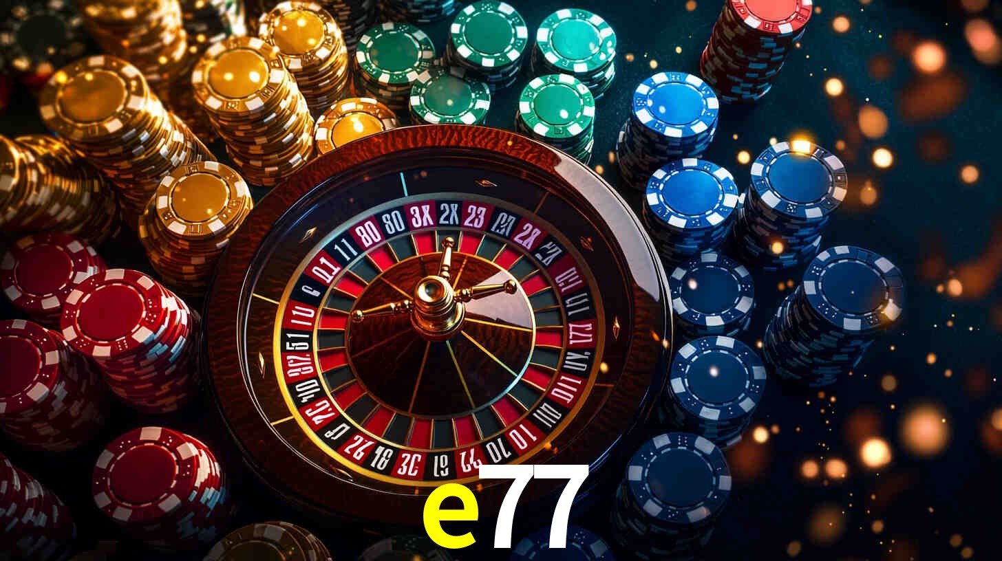 e77: Jogos de Caça-Níqueis-Altas Recompensas, Roleta-Velocidade, Blackjack-Desafios Máximos
